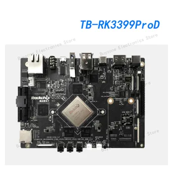 TB-RK3399ProD 3 ГБ оперативной памяти + 16 Гб флэш-памяти, двухъядерный процессор ARM Cortex-A72 + четырехъядерный процессор Cortex-A53 с тактовой частотой 1,8 ГГц